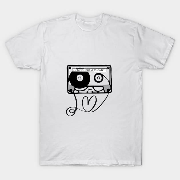 I made you a mixtape T-Shirt by SouthPrints